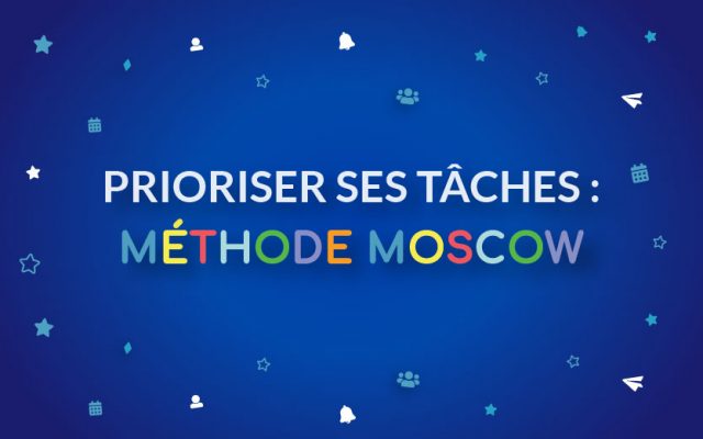 M Thode Moscow Comment Prioriser Ses T Ches