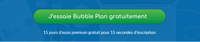 j'essaie Bubble Plan gratuitement