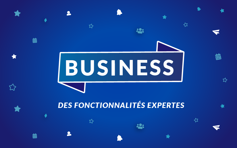 offre business avec des fonctionnalités expertes