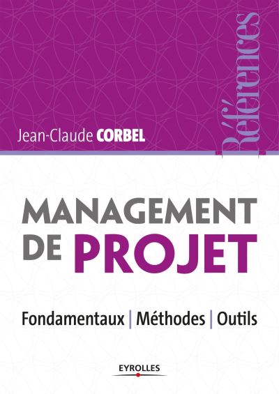 Couverture du livre "Management de projet : Fondamentaux, méthodes, outils"